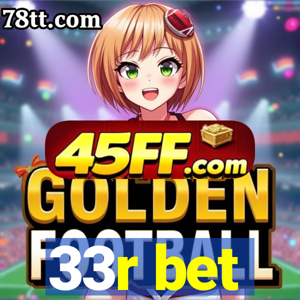 33r bet